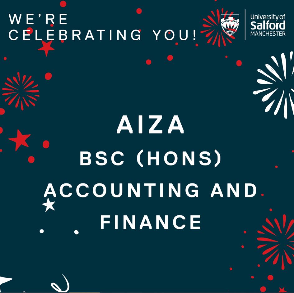 Text reads 'We're celebrating you! Aiza BSc (Hons) Accounting and Finance' over a background of fireworks and stars