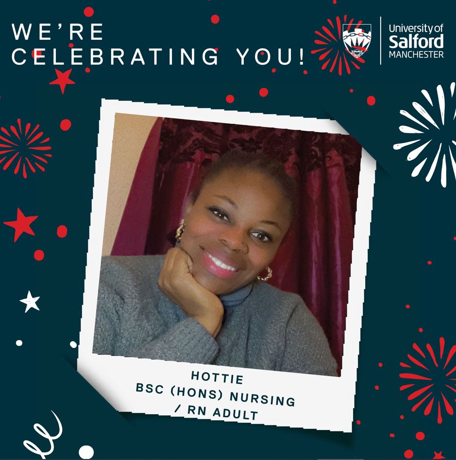 A polaroid picture of student, Hottie over a background of fireworks. Text reads 'We're celebrating you! Hottie BSc (Hons) Nursing / RN Adult