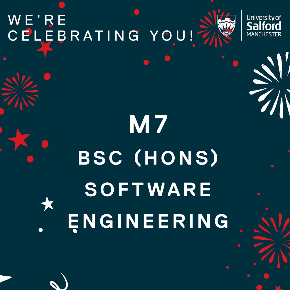 Text reads 'We're celebrating you! M7 BSc (Hons) Software Engineering' over a background of fireworks and stars